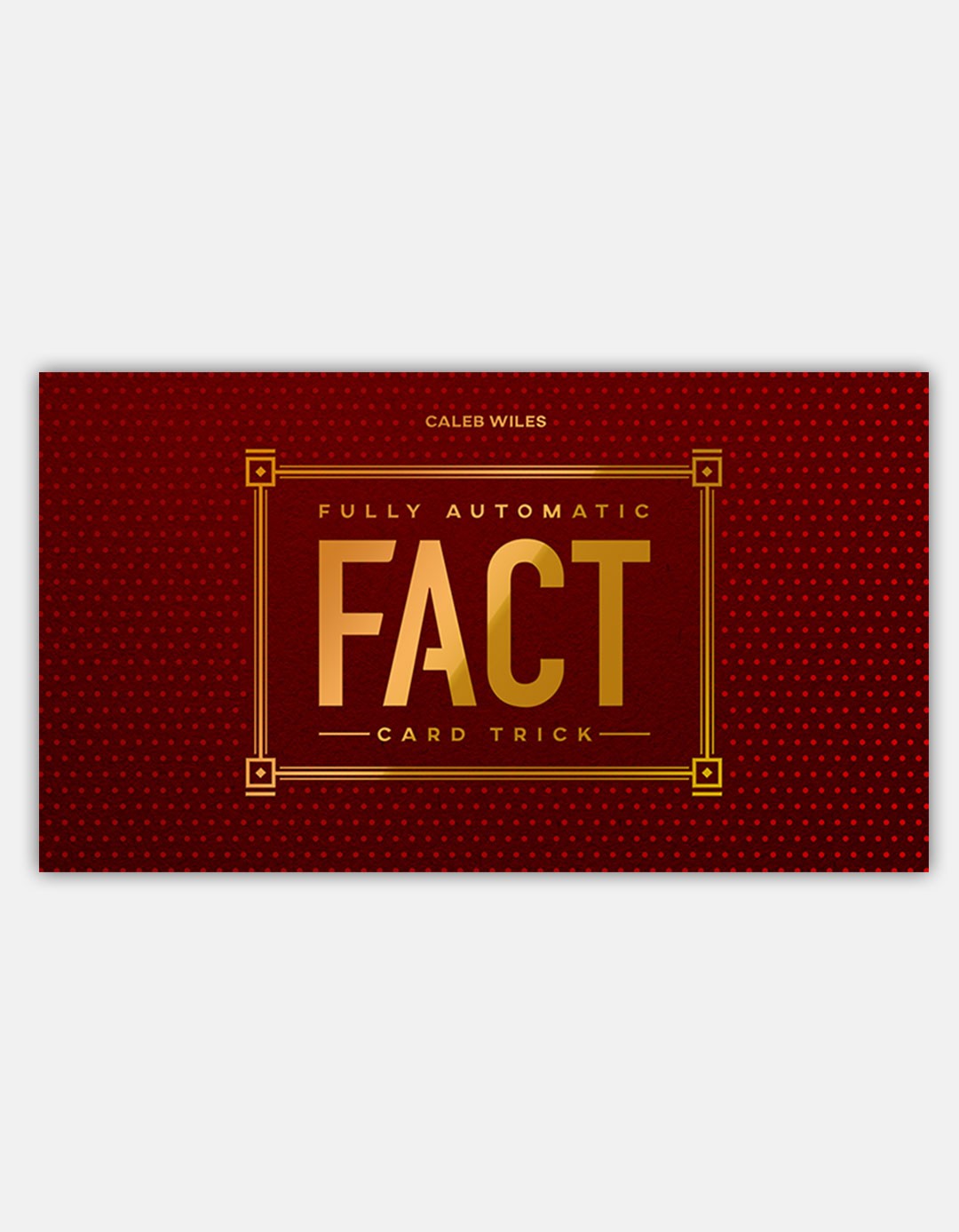 FACT – Fully Automatic Card Trick (Gimmick si instructiuni online) by Caleb Wiles